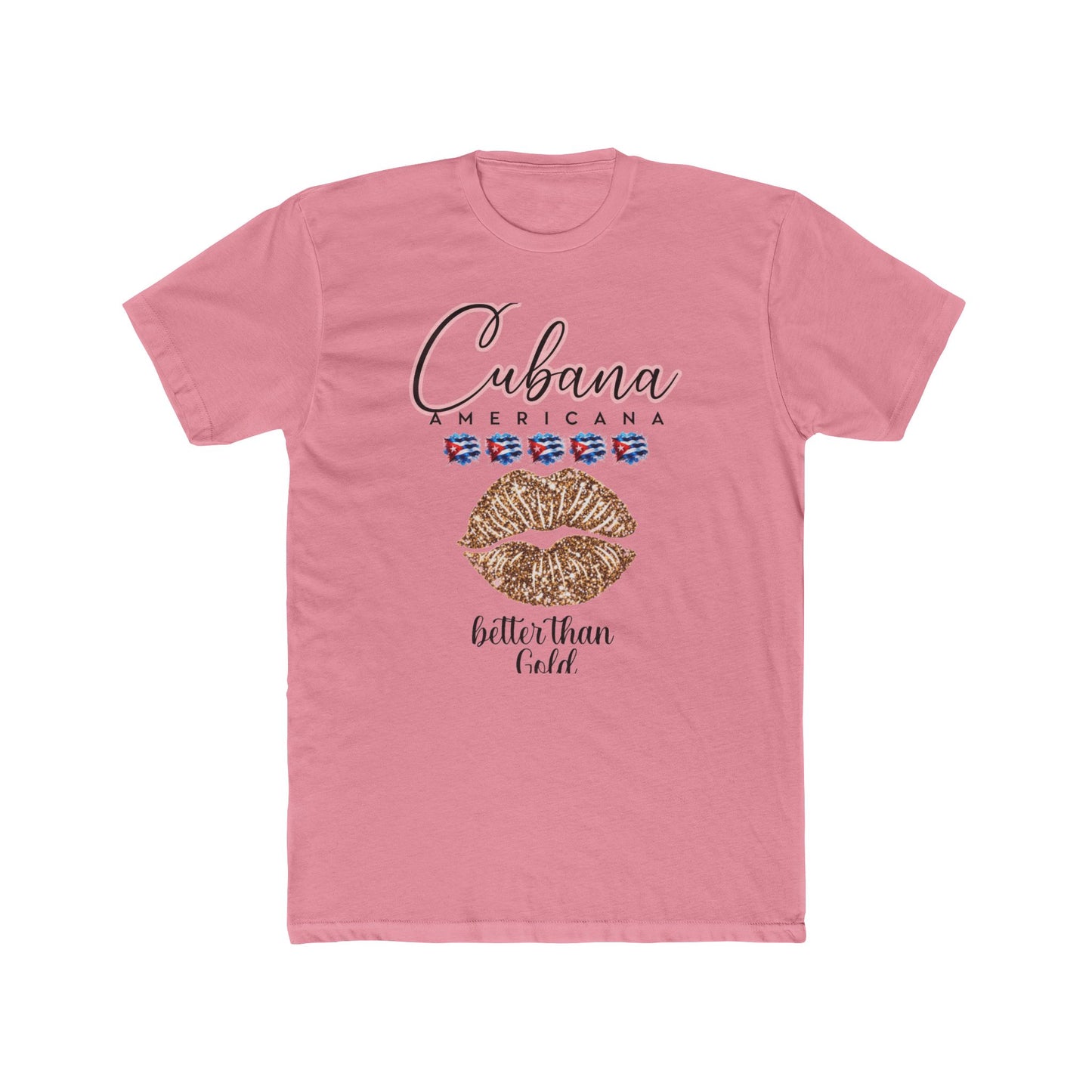 T-shirt Camiseta - Cubana AMERICANA Better Than Gold
