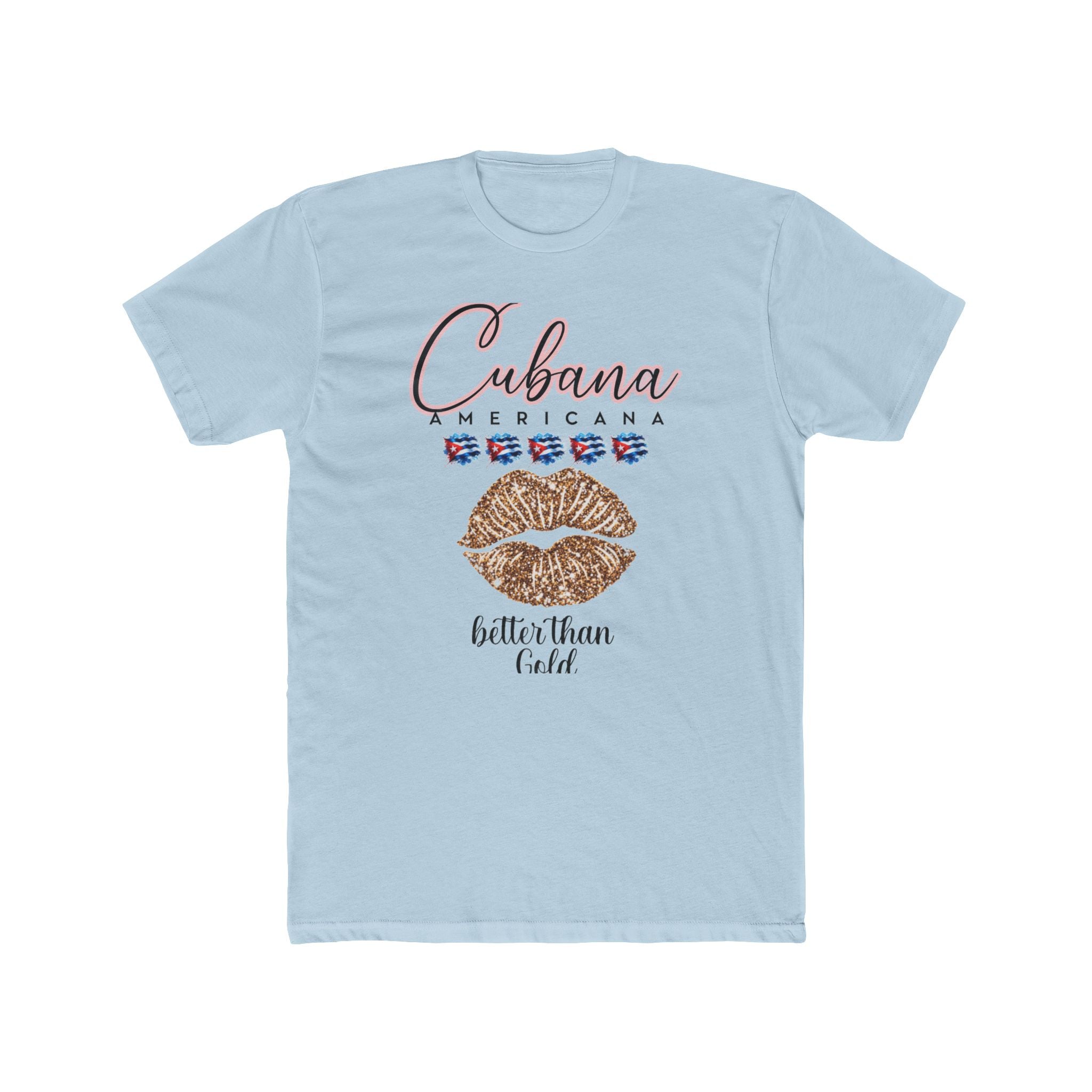 T-shirt Camiseta - Cubana AMERICANA Better Than Gold